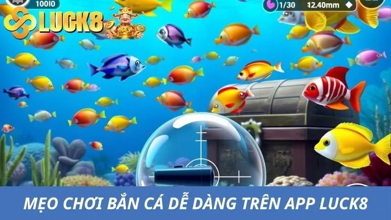Tổng hợp những mẹo chơi bắn cá từ các cao thủ