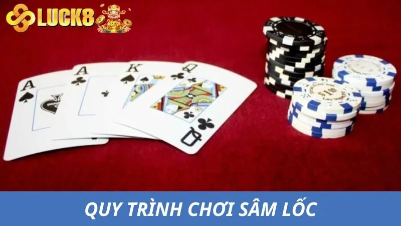 Hướng dẫn quy trình tham gia Sâm lốc cho thành viên mới đơn giản và nhanh nhất 