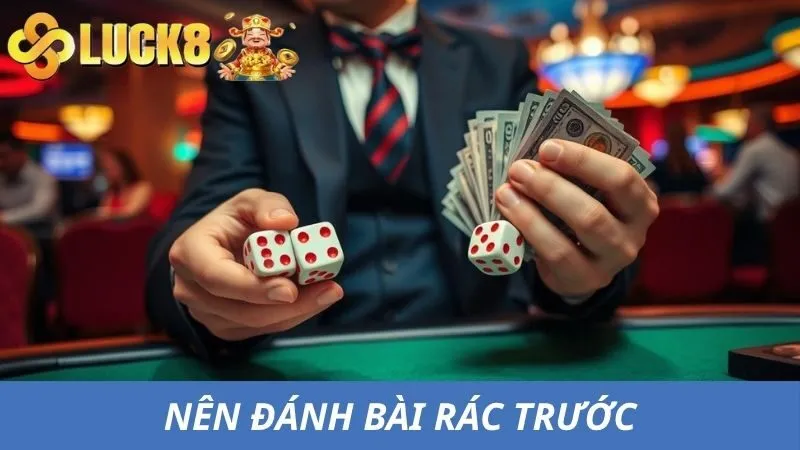 Chiến thuật xả rác trước - hạ bài sau
