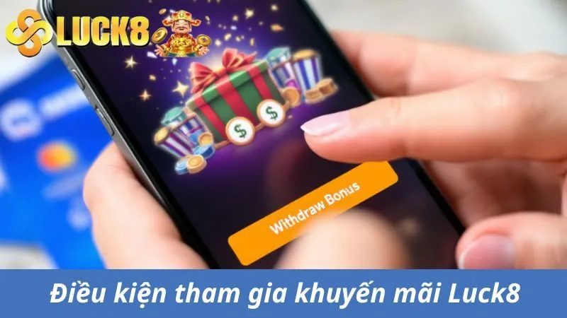 Khuyến Mãi Luck8 - Cơ Hội Nhận Thưởng Hấp Dẫn Cho Hội Viên