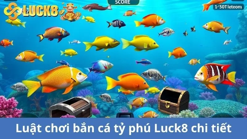 Luật chơi bắn cá tỷ phú đơn giản
