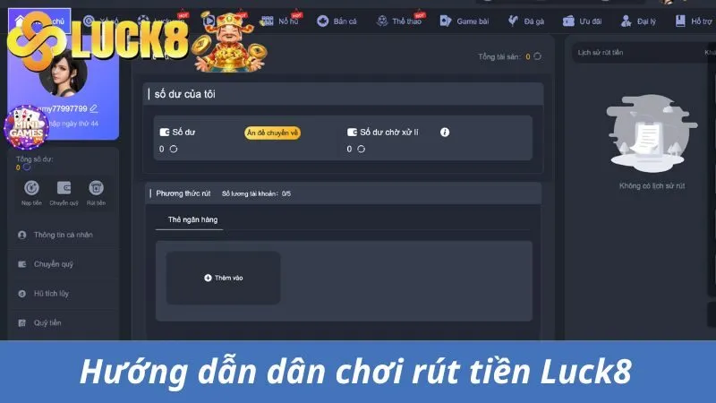 Hướng dẫn dân chơi rút tiền Luck8 đơn giản 