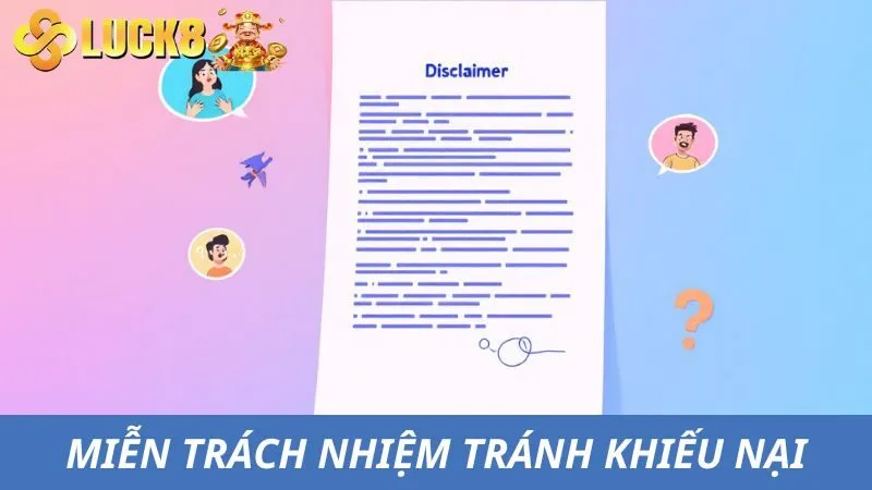 Miễn trách nhiệm giúp hạn chế các trường hợp khiếu nại