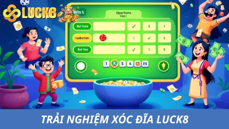 Xóc Đĩa Luck8 - Trải Nghiệm Trò Chơi Kịch Tính Từng Giây
